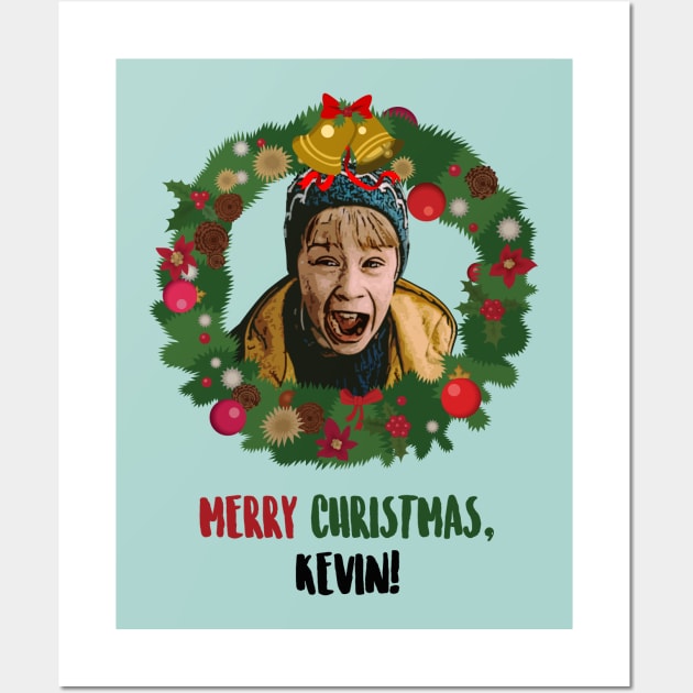 Merry Christmas, Kevin! Wall Art by atizadorgris